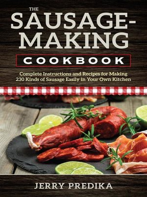 cover image of The Sausage-Making Cookbook